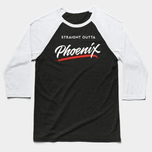 Straight Outta Phoenix Baseball T-Shirt